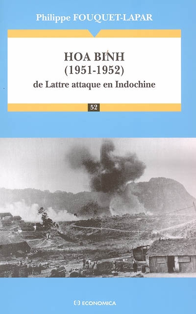 Hoa Binh, 1951-1952 : de Lattre attaque en Indochine