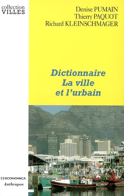 La ville et l'urbain : dictionnaire