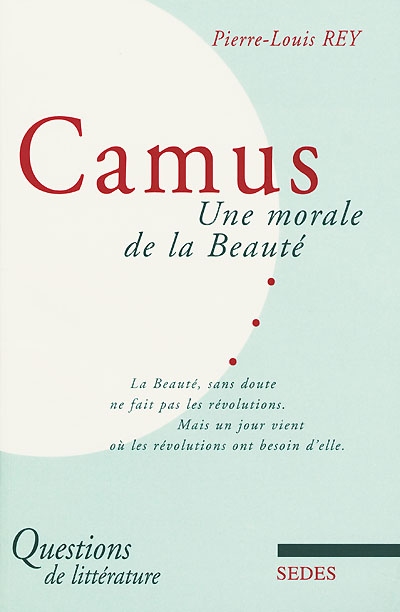 Camus, une morale de la beauté