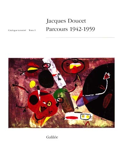 Jacques Doucet : parcours : catalogue raisonné