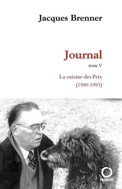 Journal. V : La cuisine des prix : 1980-1993