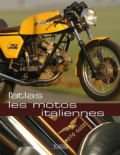 L'atlas : les motos italiennes