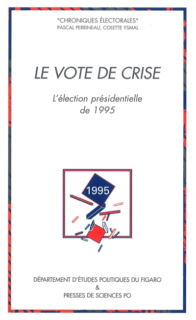 Le vote de crise : l'élection présidentielle de 1995