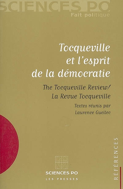 Tocqueville et l'esprit de la démocratie : "The Tocqueville review-La revue Tocqueville"