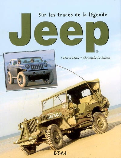 Jeep : sur les traces de la légende