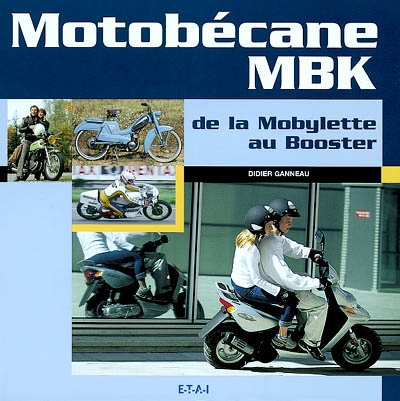 Motobécane-MBK : de la mobylette au booster