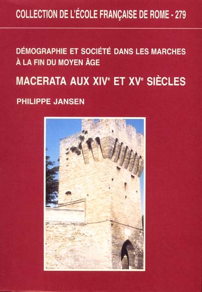 Démographie et société dans les Marches à la fin du Moyen-âge : Macerata aux XIVe et XVe siècles