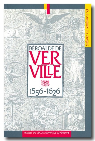 Béroalde de Verville : 1556-1626