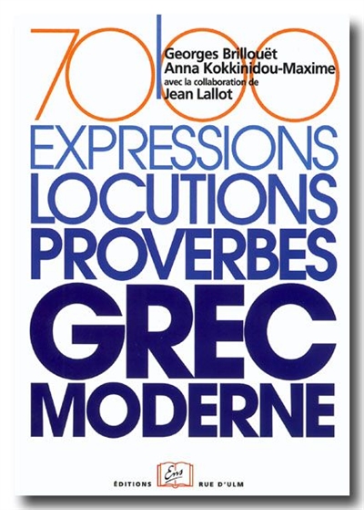7000 expressions, locutions, proverbes du grec moderne