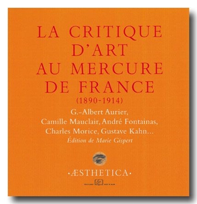 La critique d'art au Mercure de France, 1890-1914