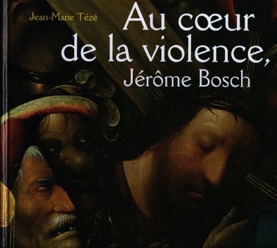 Au coeur de la violence, Jérôme Bosch : "le Portement de croix" de Gand