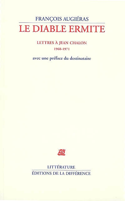 Le diable ermite : lettres à Jean Chalon, 1968-1971