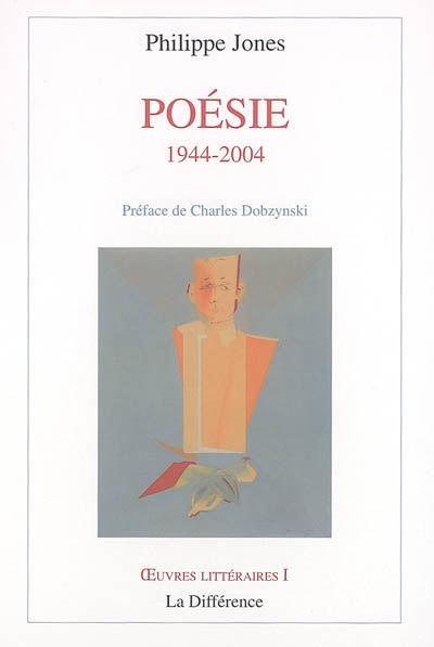 Oeuvres littéraires : Poésies, 1944-2004