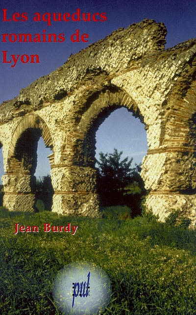 Les aqueducs romains de Lyon