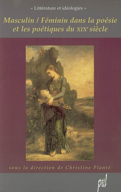 Masculin-féminin dans la poésie et les poétiques du XIXe siècle