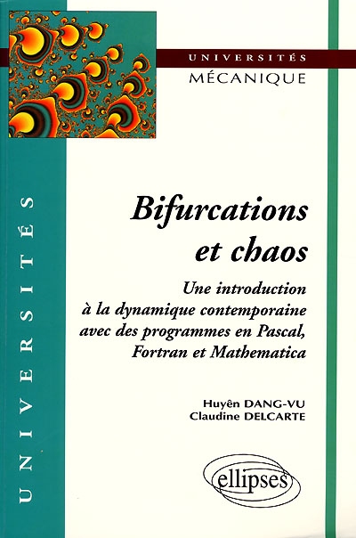 Bifurcations et chaos : une introduction à la dynamique contemporaine avec des programmes en Pascal, Fortran et Mathematica