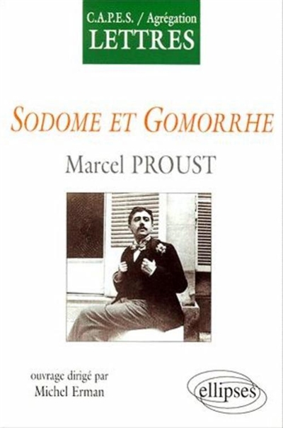 ["]Sodome et Gomorrhe", Marcel Proust