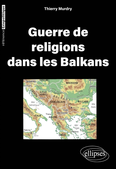 Guerre de religions dans les Balkans