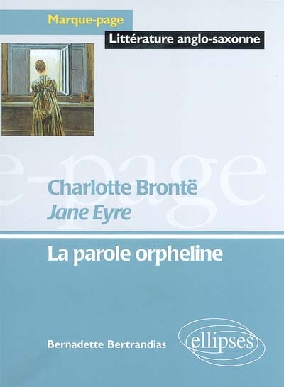 "Jane Eyre", Charlotte Brontë : la parole orpheline