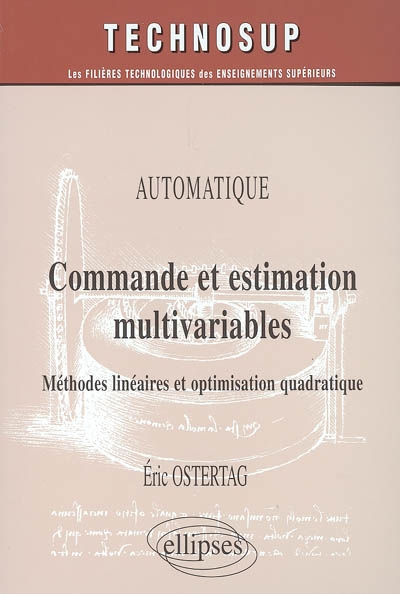 Commande et estimation multivariables : méthodes linéaires et optimisation quadratique