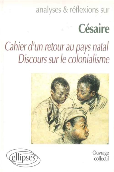 Césaire : "Cahier d'un retour au pays natal", "Discours sur le colonialisme"
