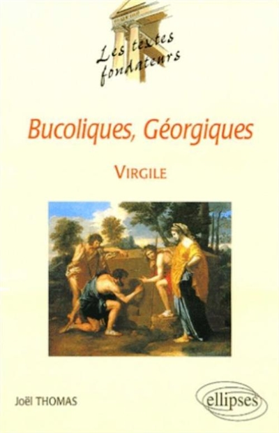 "Bucoliques", "Géorgiques", Virgile