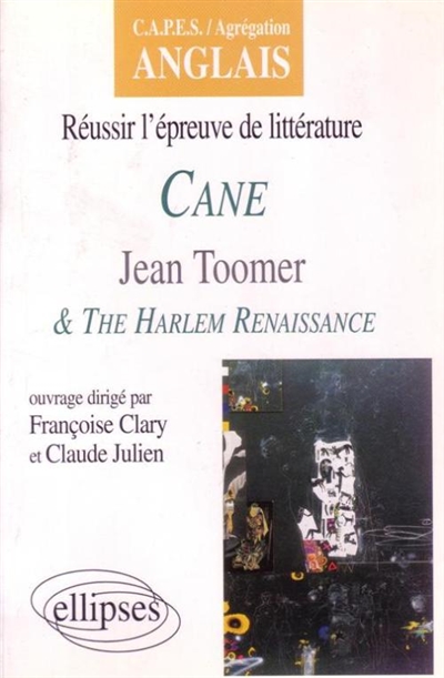 Cane, Jean Toomer & The Harlem Renaissance