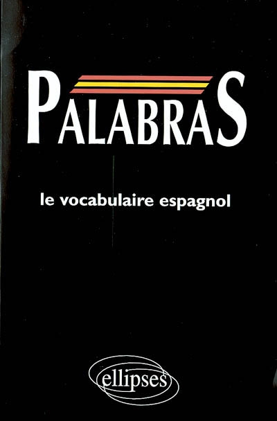 Palabras : médiascopie du vocabulaire espagnol