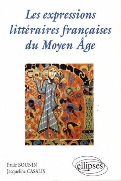 Les expressions littéraires françaises du Moyen Age : des origines à la fin du XIIe siècle
