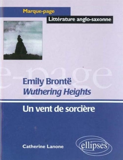 Wuthering Heights, Emily Brontë : un vent de sorcière