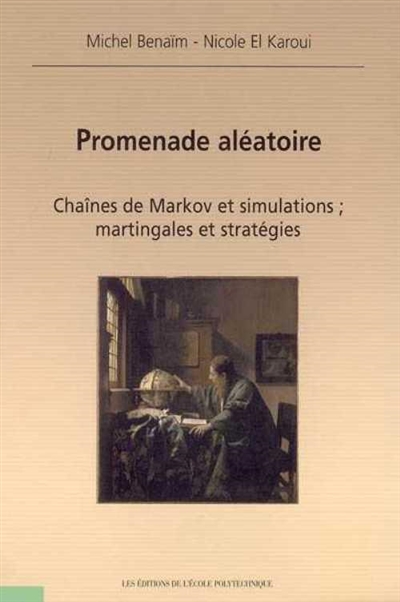 Promenade aléatoire : chaînes de Markov et simulations, martingales et stratégies