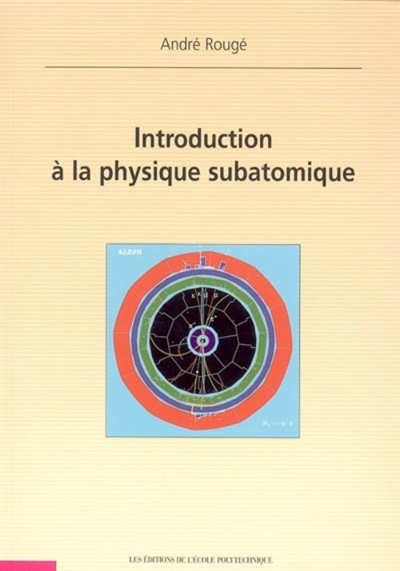 Introduction à la physique subatomique