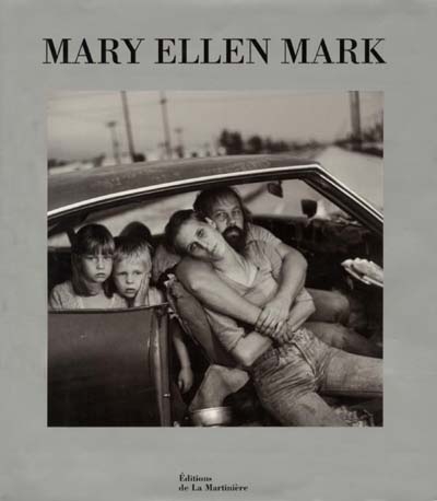 Mary Ellen Mark : 1963-1999