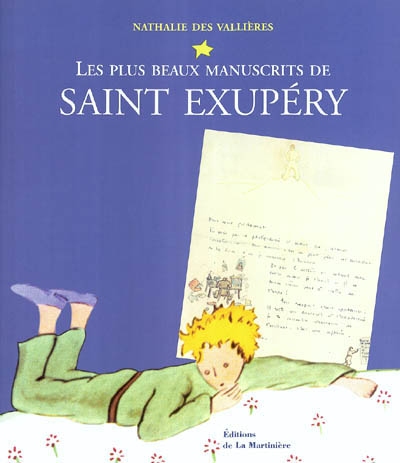 Les plus beaux manuscrits de Saint-Exupéry