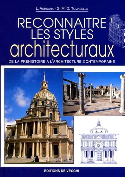 Reconnaitre les styles architecturaux : de la préhistoire à l'architecture contemporaine