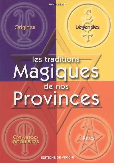 Les traditions magiques de nos provinces