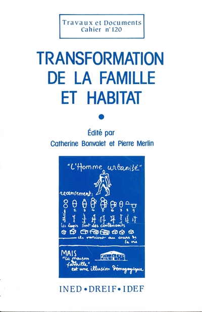 Transformation de la famille et habitat : actes du colloque... Paris, 20-21 octobre 1986