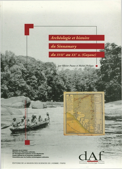 Archéologie et histoire du Sinnamary du XVIIe au XXe s., Guyane