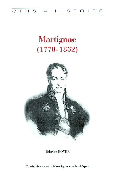 A la croisée des régimes, l'itinéraire de l'avocat bordelais Jean-Baptiste-Sylvère de Gaye de Martignac (1778-1832)