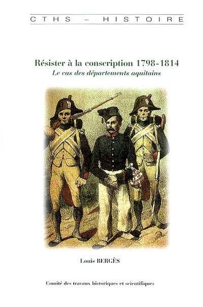 Résister à la conscription, 1798-1814 : le cas des départements aquitains