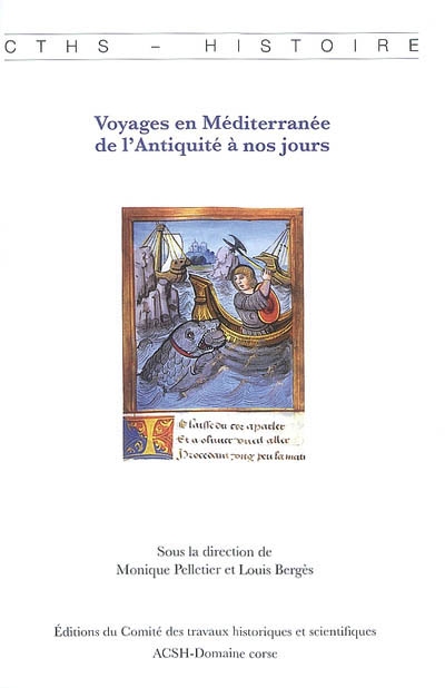 Voyages en Méditerranée : de l'Antiquité à nos jours : actes du 128e congrès des Sociétés historiques et scientifiques, Bastia, 2003