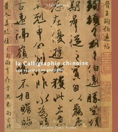 Calligraphie chinoise : philosophie et pratique