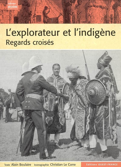 L'explorateur et l'indigène : regards croisés