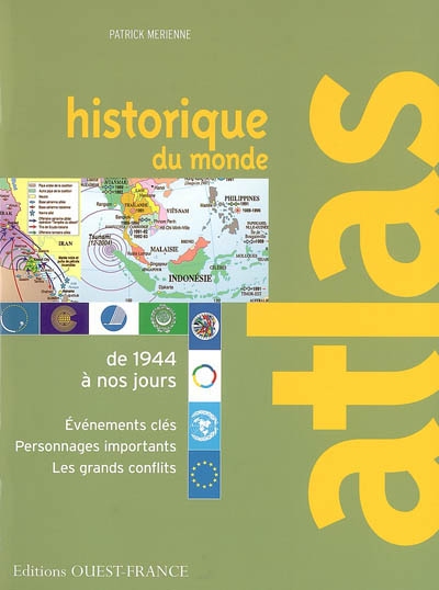 Atlas historique du monde : de 1944 à nos jours