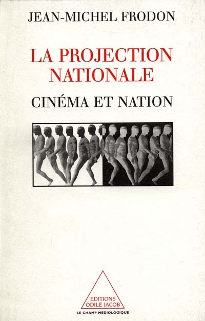La projection nationale : cinéma et nation
