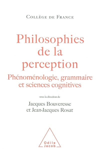 Philosophies de la perception : phénoménologie, grammaire et sciences cognitives