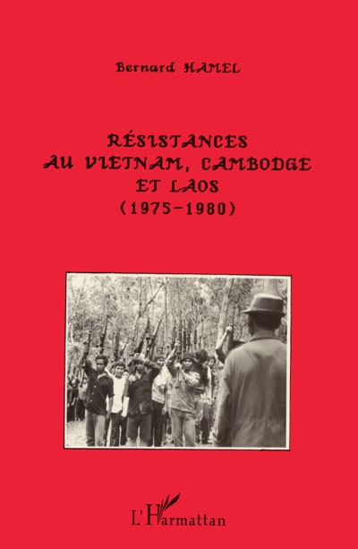Résistances au Vietnam, Cambodge et Laos : 1975-1980