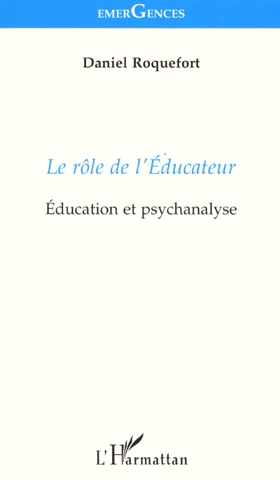 Le rôle de l'éducateur : éducation et psychanalyse