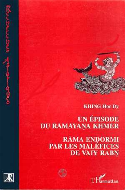 Un épisode du Rāmāyaṇa khmer : Rāma endormi par les maléfices de Vaiy Rābṇ