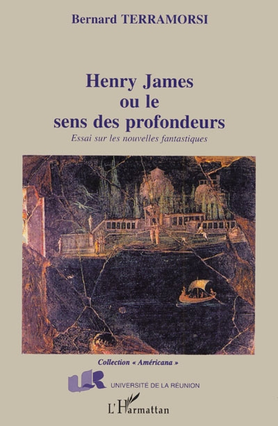 Henry James ou Le sens des profondeurs : essai sur les nouvelles fantastiques